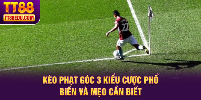 Kèo phạt góc